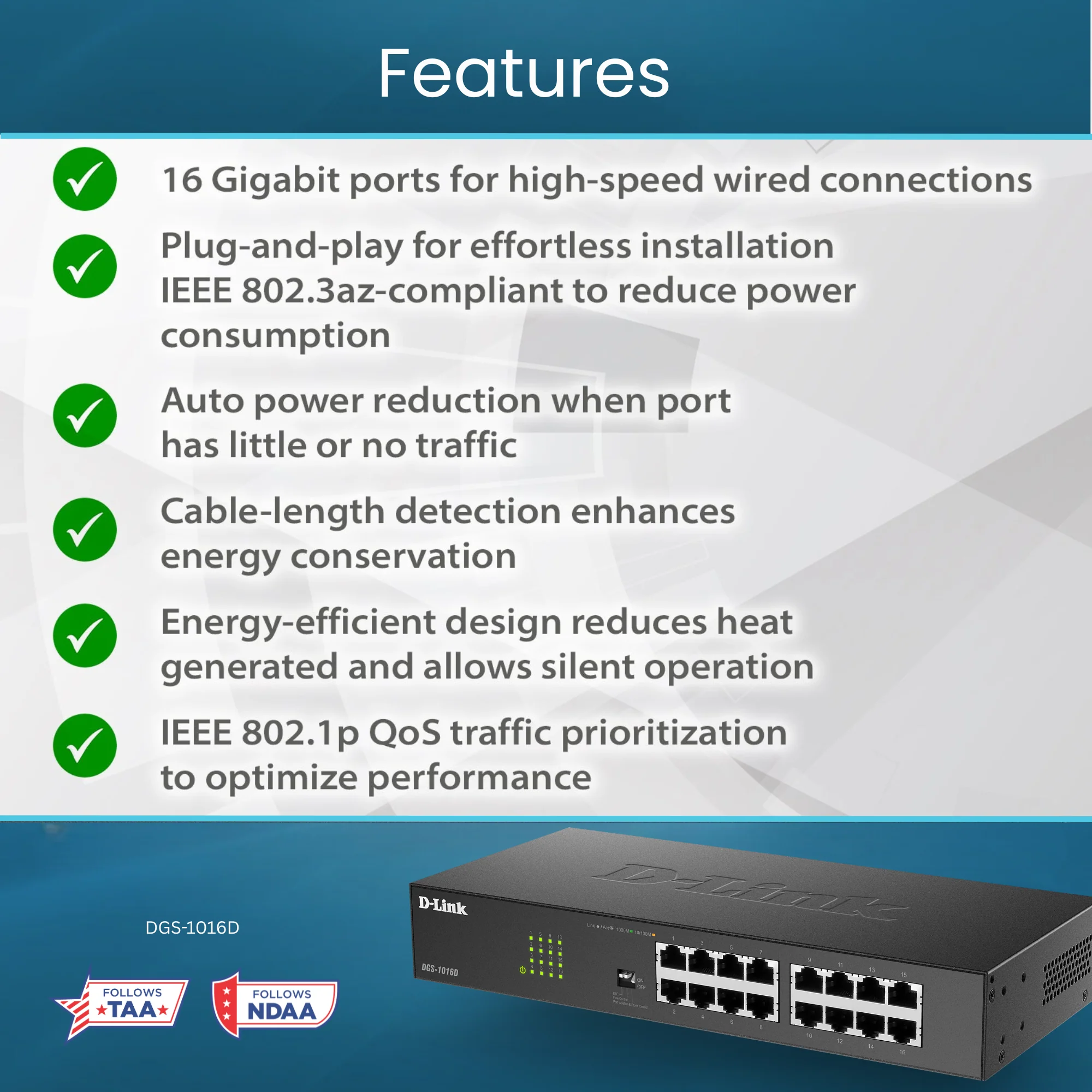 D-Link 16-Port Gigabit Unmanaged Ethernet Switch (DGS-1016D)| Fanless Metal, Desktop/Rackmount, QoS, Plug-and-Play, Front-Panel Controls, Follows NDAA/TAA - Image 7